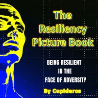 The Resiliency Picture Book by Cupideros