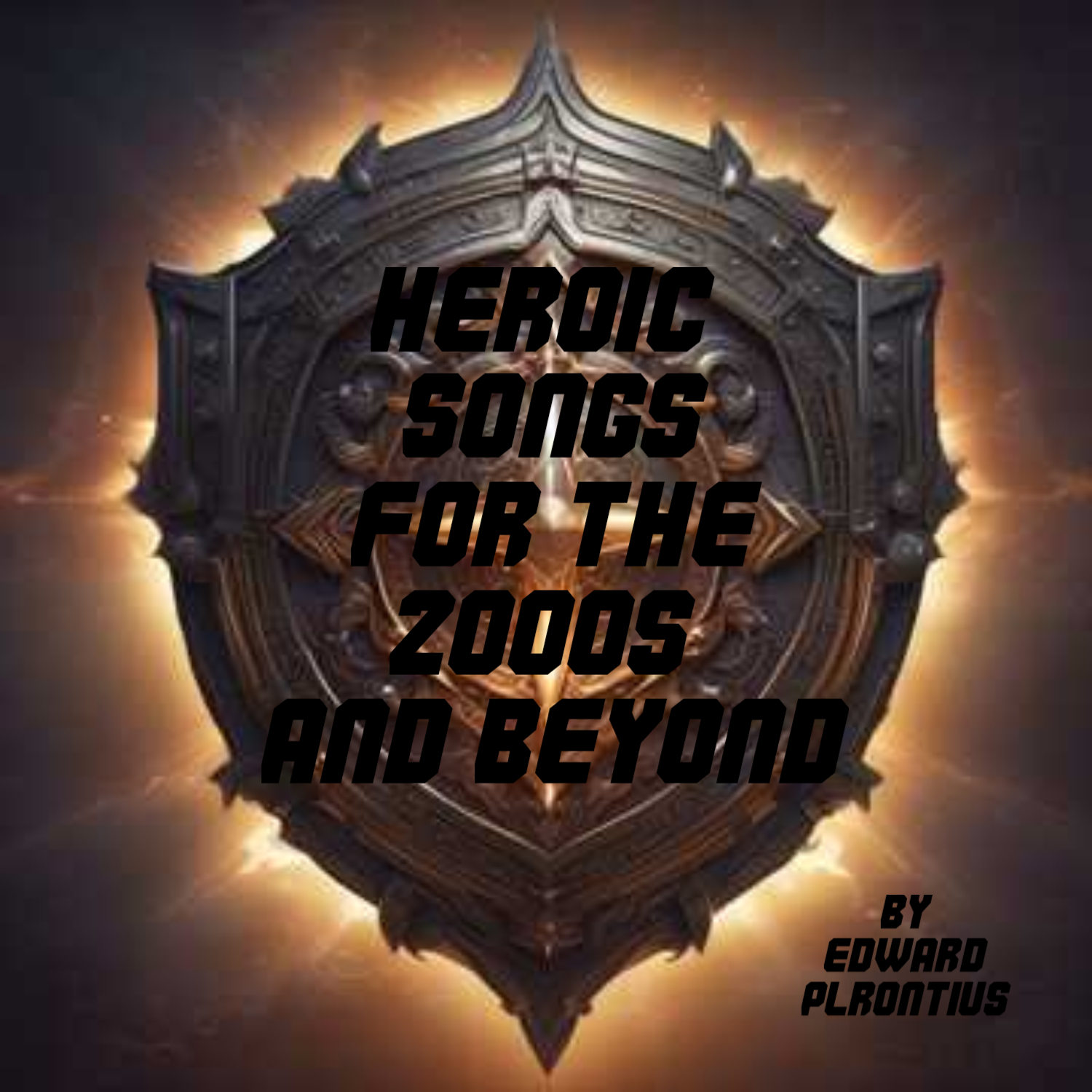 Heroic Songs for the 2000s and Beyond